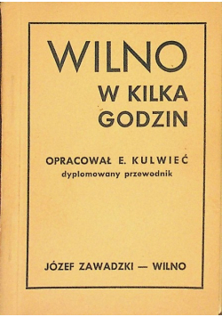 Wilno w kilka godzin 1930 r.