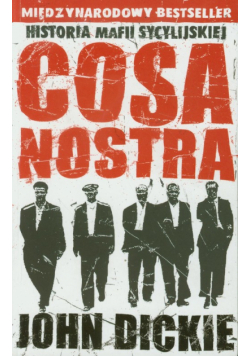 Cosa Nostra Historia mafii sycylijskiej