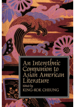 Interethnic Companion to Asian American Literature