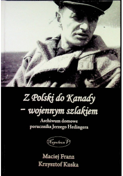 Z Polski do Kanady - wojennym szlakiem