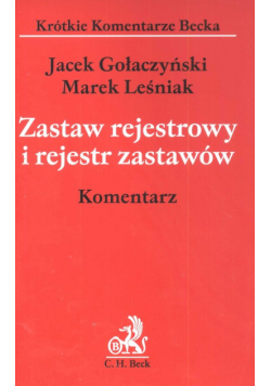 Zastaw rejestrowy i rejestr zastawów Komentarz