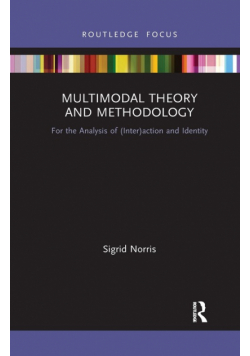 Multimodal Theory and Methodology