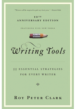 Writing Tools: 50 Essential Strategies for Every Writer