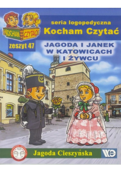 Kocham czytać zeszyt 47. Jagoda i Janek w Katowicach