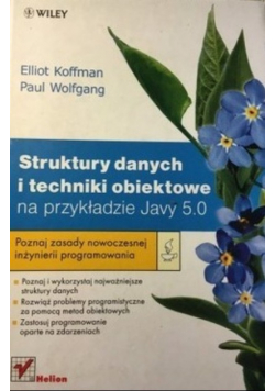 Struktury danych i techniki obiektowe na przykładzie Javy 5.0