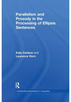Parallelism and Prosody in the Processing of Ellipsis Sentences