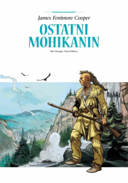 Adaptacje literatury. Ostatni Mohikanin