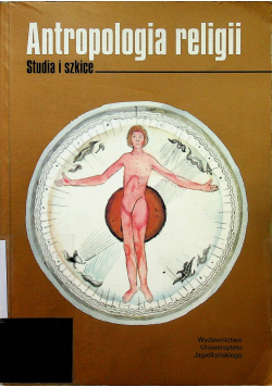 Antropologia religii Studia i szkice