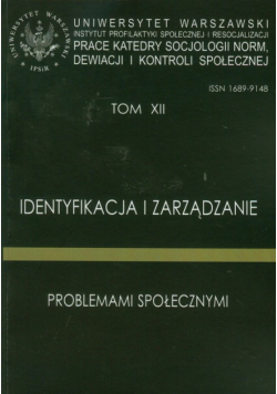 Identyfikacja i zarządzanie problemami społecznymi t.12