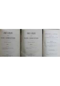 Sprawy i Spory pomiędzy Polakami a Zakonem Krzyżackim  Tom I do III ok 1935 r.
