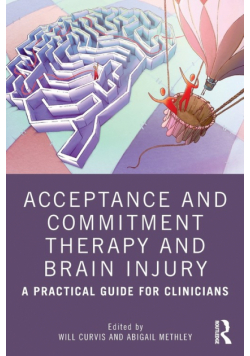 Acceptance and Commitment Therapy and Brain Injury