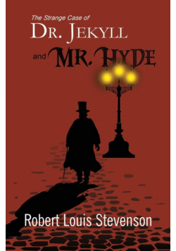 The Strange Case of Dr. Jekyll and Mr. Hyde (Reader's Library Classics)