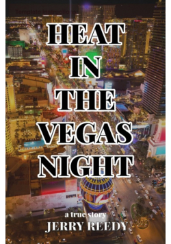Heat in the Vegas Night