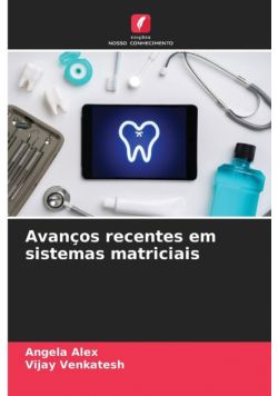 Avanços recentes em sistemas matriciais
