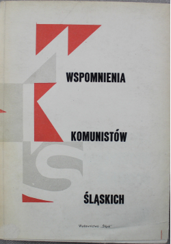 Wspomnienia komunistów śląskich
