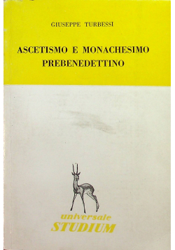 Ascetismo e Monachesimo Prebenedettino