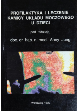 Profilaktyka i leczenie kamicy układu moczowego u dzieci