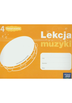 Kilbach Grażyna - Lekcja muzyki 4 Zeszyt ucznia