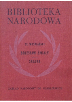 Bolesław Śmiały Skałka