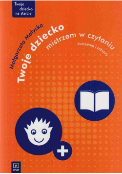 Twoje dziecko mistrzem w czytaniu