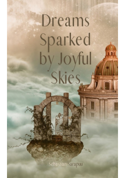Dreams Sparked by Joyful Skies