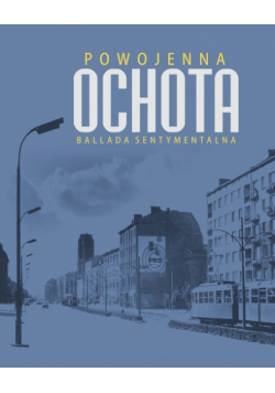 Powojenna Ochota Ballada sentymentalna