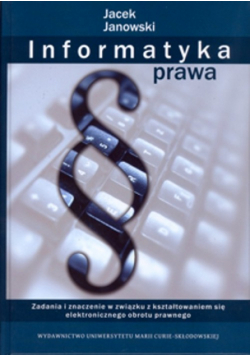 Janowski Jacek - Informatyka prawa