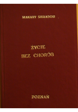 Życie bez chorób plus autograf Sieradzkiego