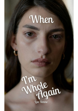 When I'm Whole Again