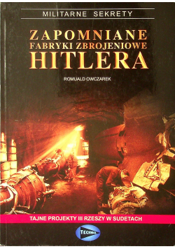 Zapomniane fabryki zbrojeniowe Hitlera