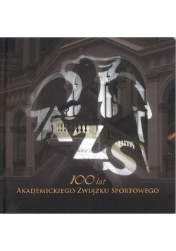 100 lat Akademickiego Związku Sportowego