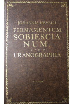 Firmamentum Sobiescianum sive Uranographia Reprint  1690 r