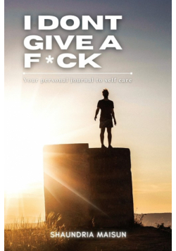 I Don't Give A F*ck