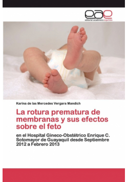 La rotura prematura de membranas y sus efectos sobre el feto