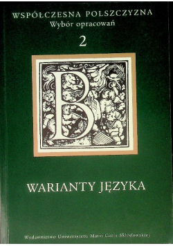 Współczesna polszczyzna Wybór opracowań Tom 2 Warianty języka
