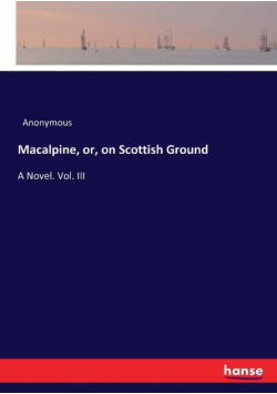 Macalpine, or, on Scottish Ground