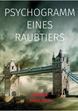 Psychogramm eines Raubtiers