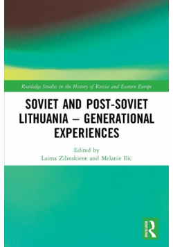 Soviet and Post-Soviet Lithuania - Generational Experiences