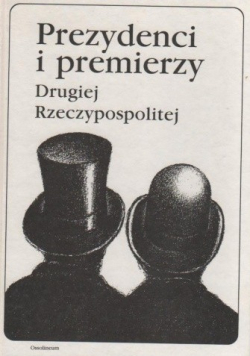 Prezydenci i premierzy Drugiej Rzeczypospolitej