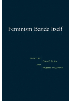 Feminism Beside Itself