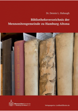 Bibliotheksverzeichnis der Mennonitengemeinde zu Hamburg Altona