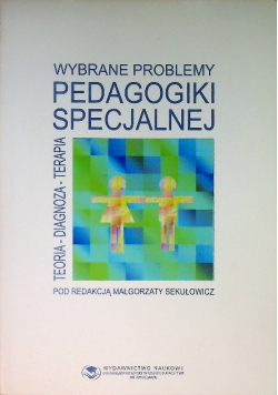 Wybrane problemy pedagogiki specjalnej