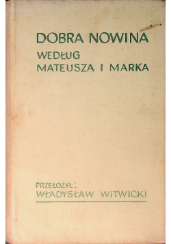 Dobra nowina według Mateusza i Marka