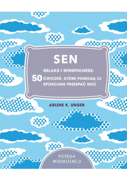 Sen Relaks i mindfulness 50 ćwiczeń