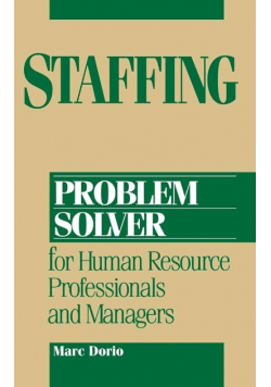 Staffing Problem Solver: For Human Resource