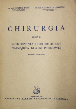 Chirurgia Część II schorzenia chirurgiczne narządów klatki piersiowej