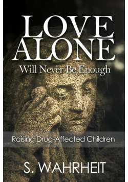 Love Alone Will Never Be Enough
