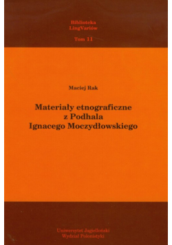 Materiały etnograficzne z Podhala Ignacego Moczydłowskiego t.11