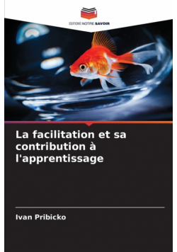La facilitation et sa contribution à l'apprentissage