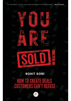 You Are Sold! How to Create Deals Customers Can't Refuse